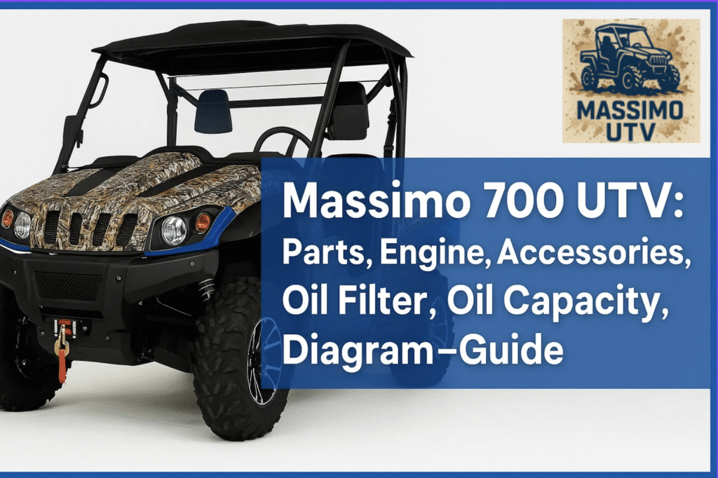 Massimo 700 UTV: Parts, Engine, Accessories, Oil Filter, Oil Capacity, Diagram-Guide