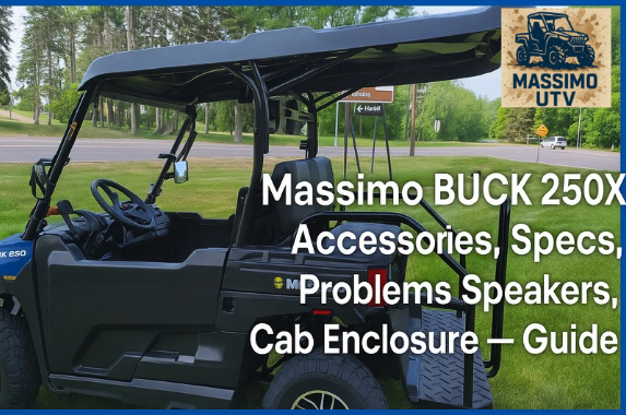 Massimo BUCK 250X GOLF: Accessories, Specs, Parts, Problems, Speakers, Cab Enclosure – Guide