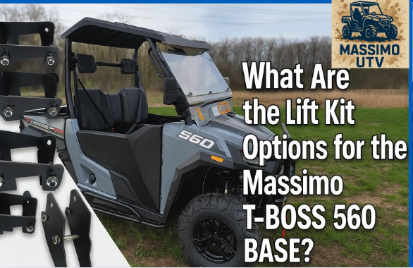What Are the Lift Kit Options for the Massimo T-BOSS 560 BASE?