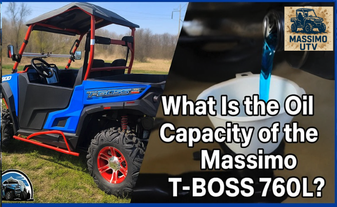 What Is the Oil Capacity of the Massimo T-BOSS 760L?