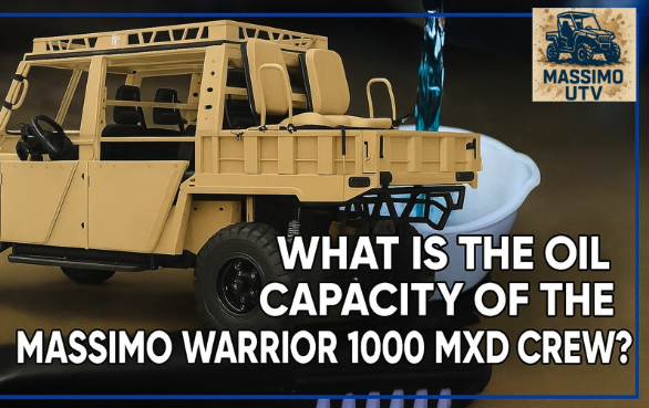 What Is the Oil Capacity of the Massimo WARRIOR 1000 MXD CREW?