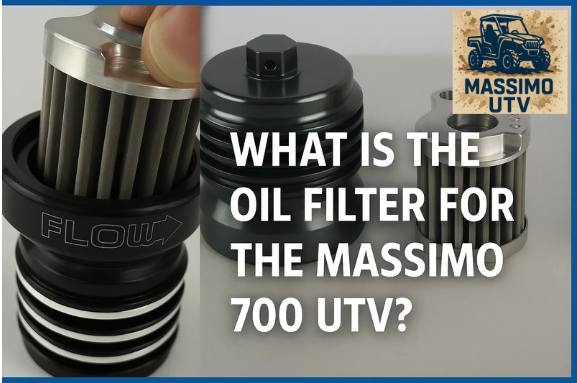 What Is the Oil Filter for the Massimo 700 UTV?