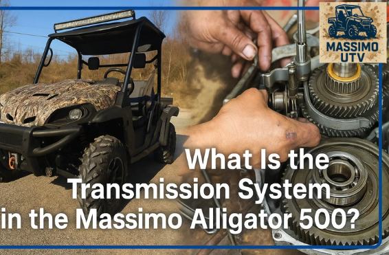 What Is the Transmission System in the Massimo Alligator 500?