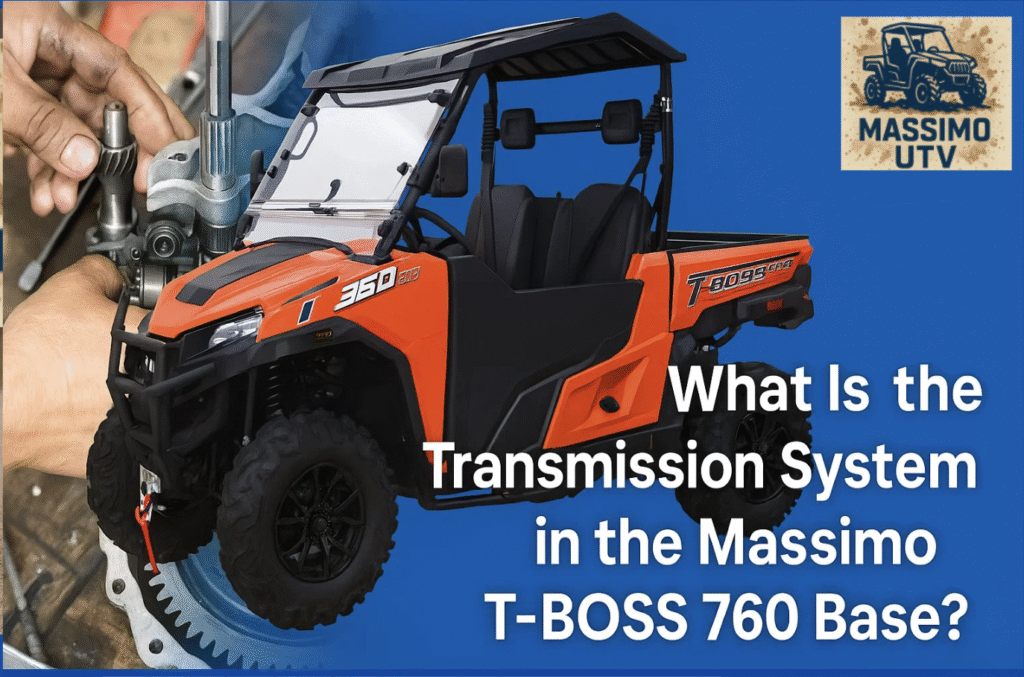 What Is the Transmission System in the Massimo T-BOSS 760 Base?